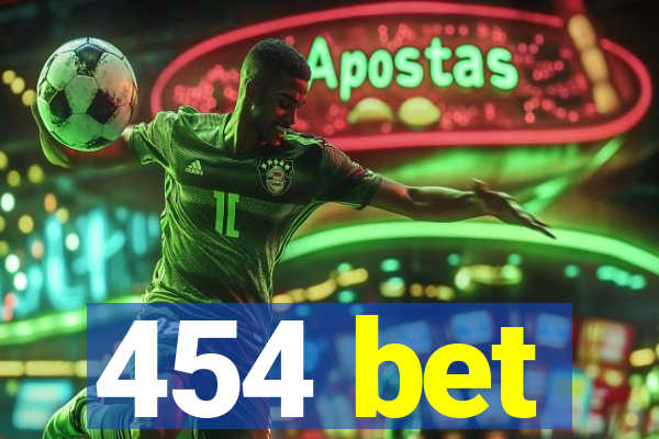 454 bet
